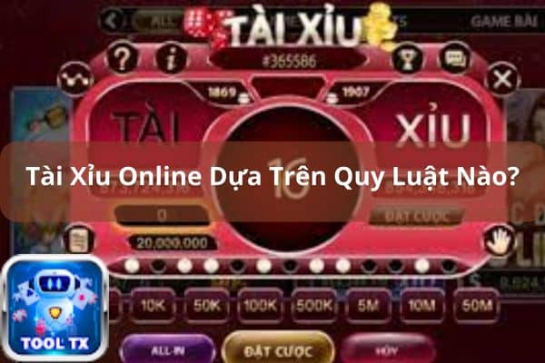 tai xiu online dua tren quy luat nao