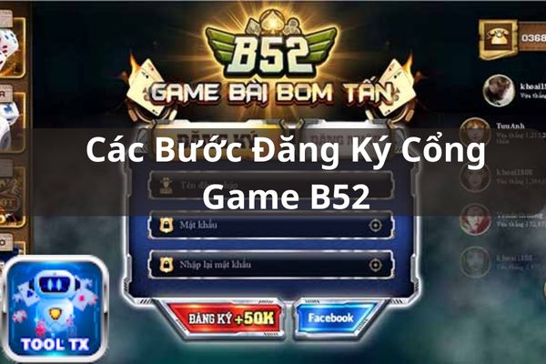 cac buoc dang ky cong game b52
