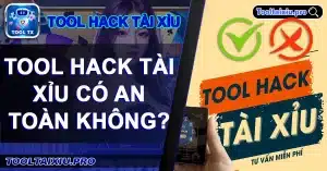 Tool Dự Đoán Tài Xỉu Nào Chính Xác?