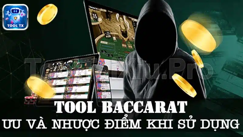 Ưu Và Nhược Điểm Khi Sử Dụng Tool HACK Baccarat